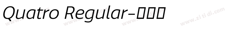 Quatro Regular字体转换